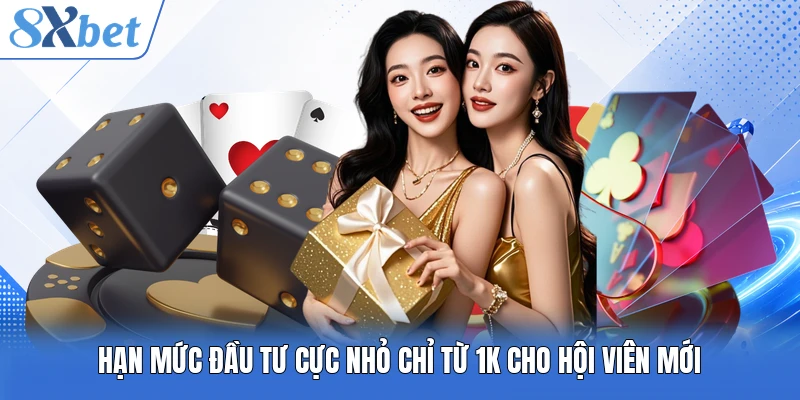 Hạn mức đầu tư cực nhỏ chỉ từ 1K cho hội viên mới