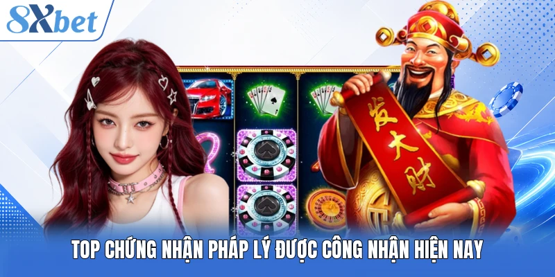 TOP chứng nhận pháp lý được công nhận hiện nay